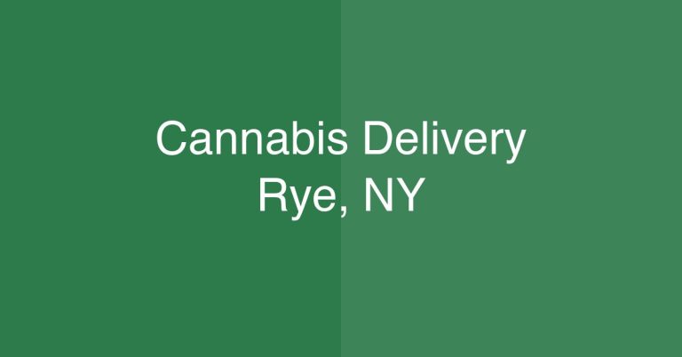 Cannabis Delivery Rye, NY | Same-Day Service